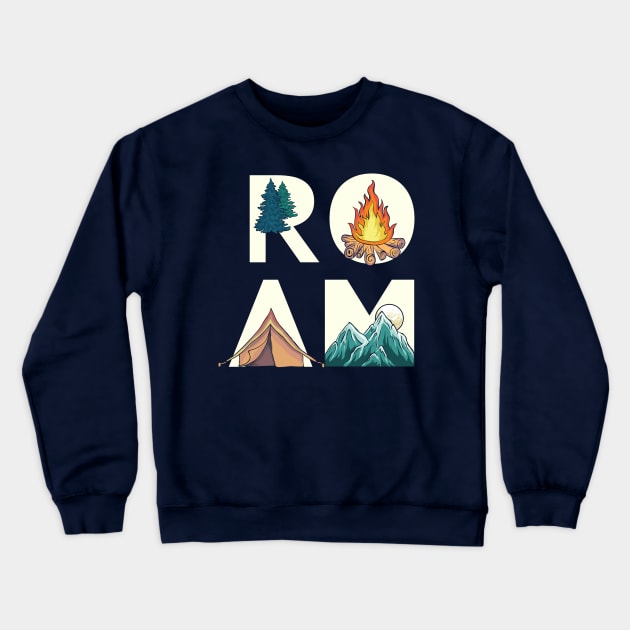 Funny Camping Adventure Roam Crewneck Sweatshirt by Bricke